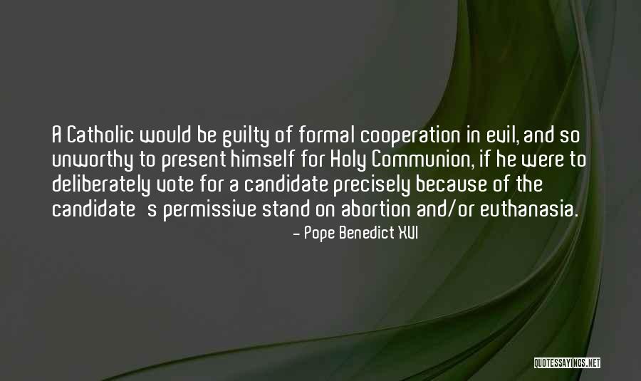 Vote If Quotes By Pope Benedict XVI Vote If Quotes By Pope Benedict XVI