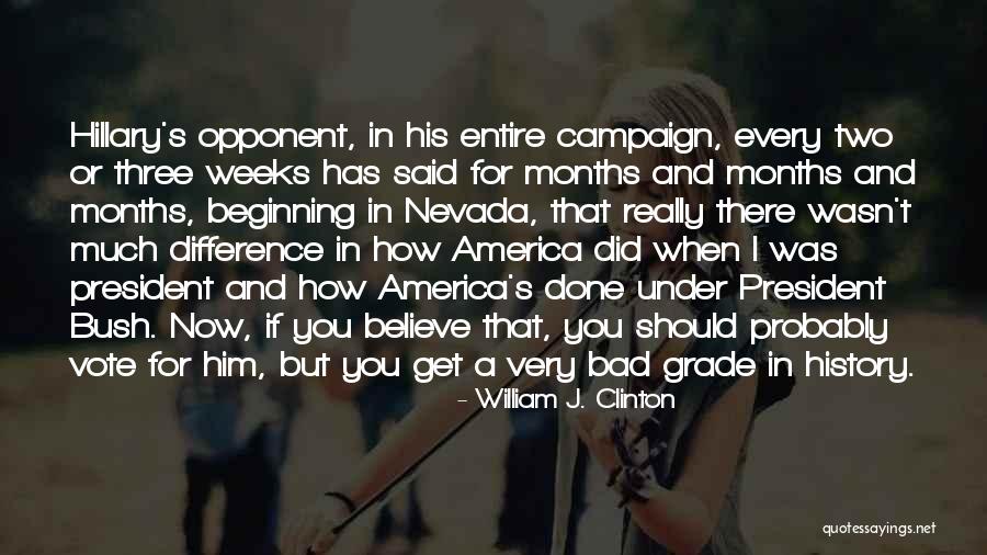 Vote If Quotes By William J. Clinton Vote If Quotes By William J. Clinton