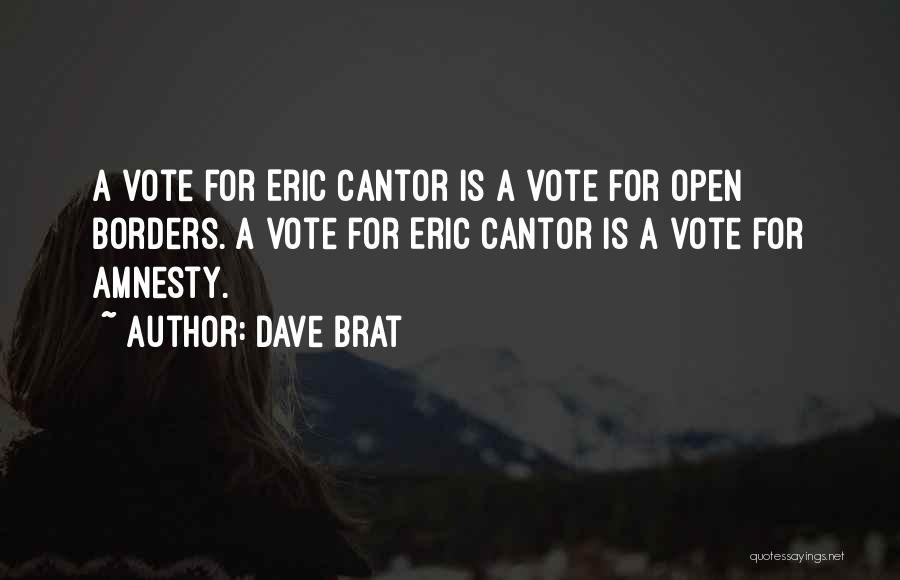 Vote Quotes By Dave Brat