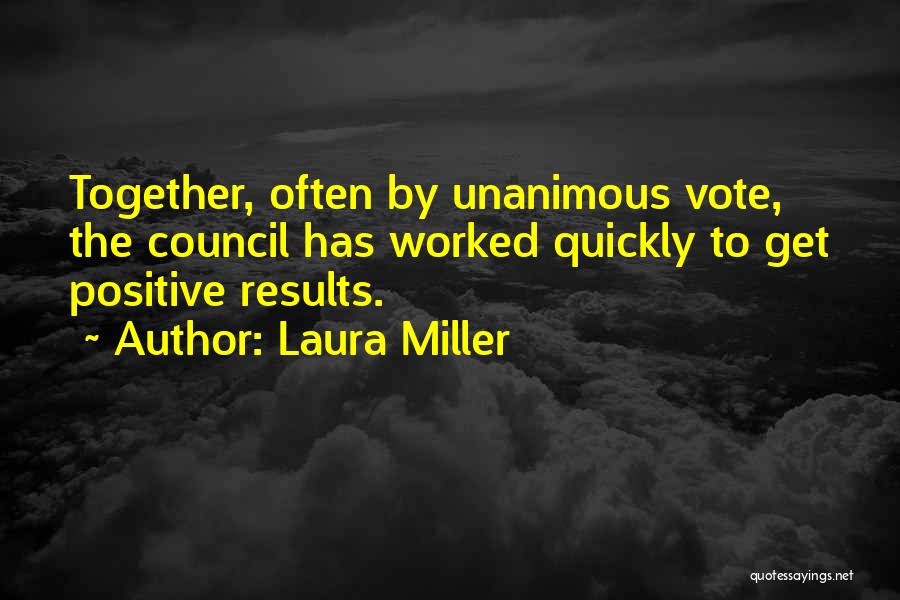 Vote Quotes By Laura Miller