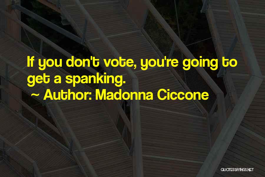 Vote Quotes By Madonna Ciccone