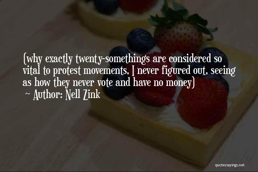 Vote Quotes By Nell Zink