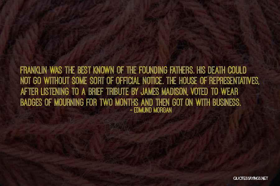 Voted Best Quotes By Edmund Morgan Voted Best Quotes By Edmund Morgan