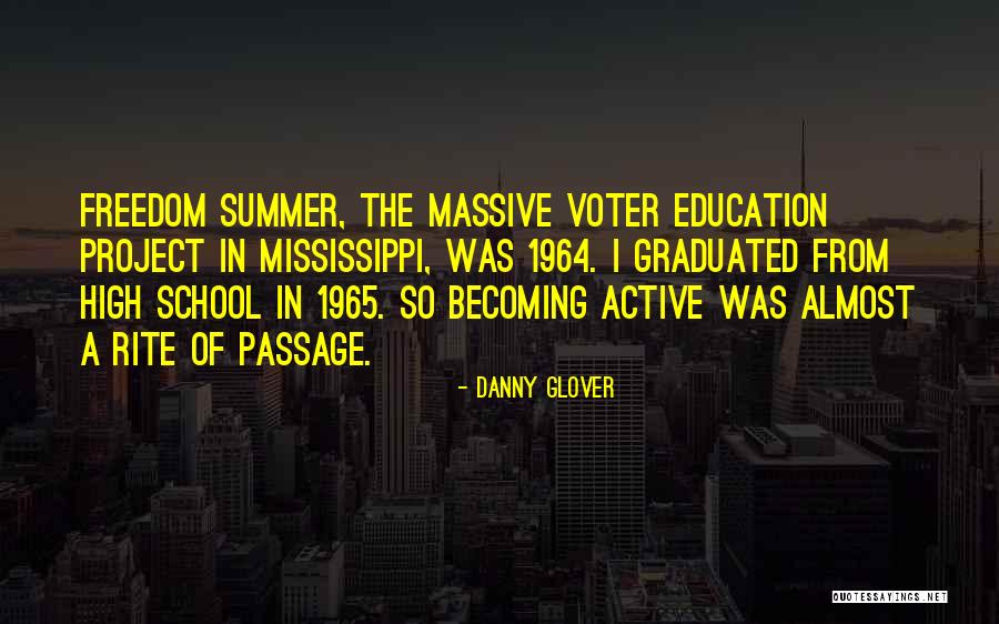 Voter Education Quotes By Danny Glover