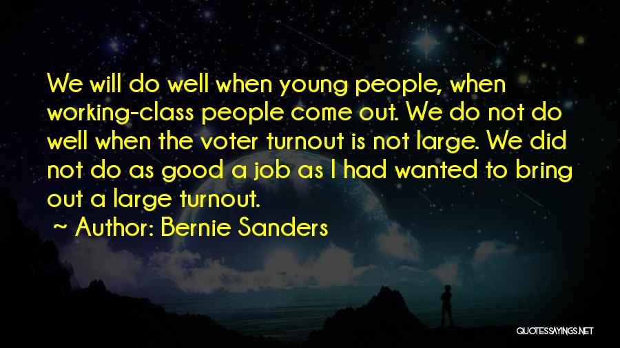 Voter Quotes By Bernie Sanders