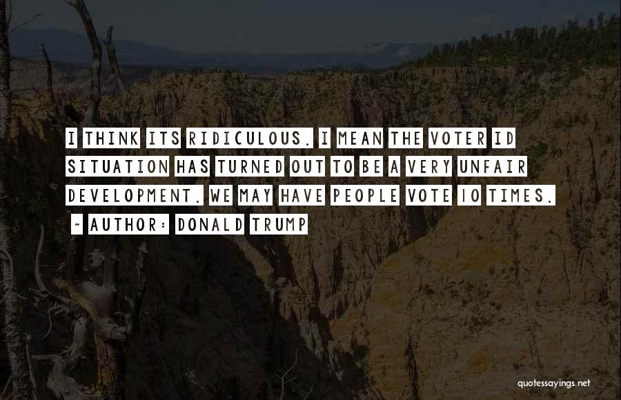 Voter Quotes By Donald Trump