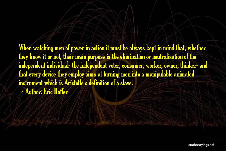 Voter Quotes By Eric Hoffer