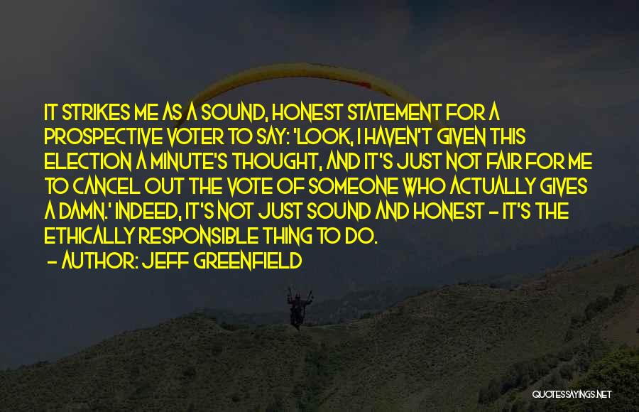 Voter Quotes By Jeff Greenfield