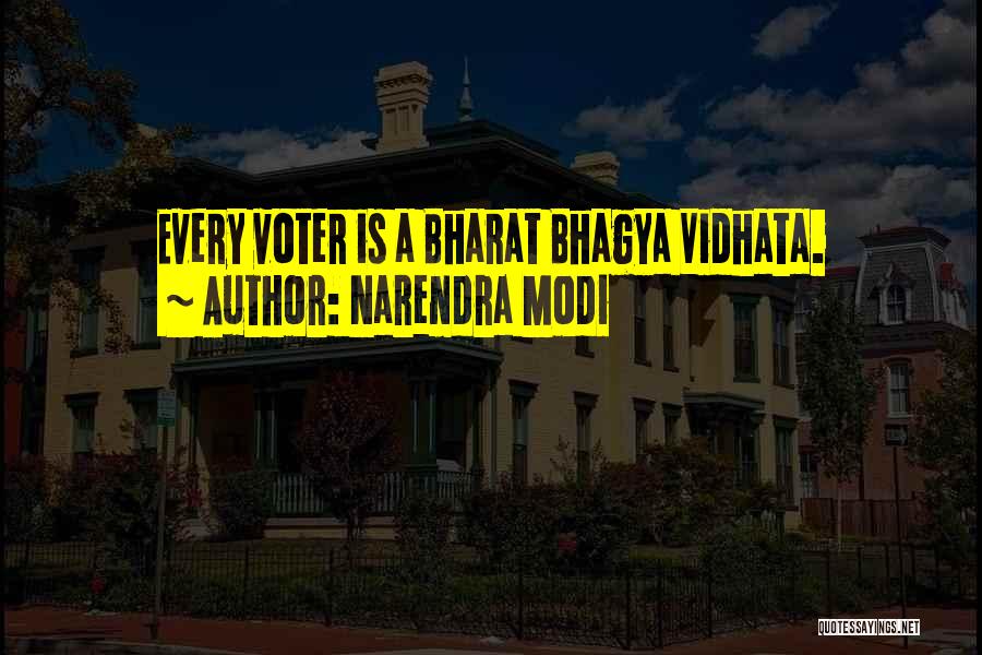 Voter Quotes By Narendra Modi