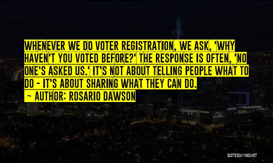 Voter Quotes By Rosario Dawson