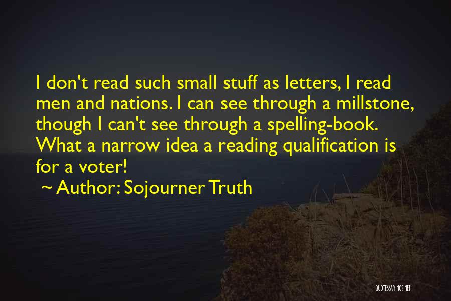 Voter Quotes By Sojourner Truth