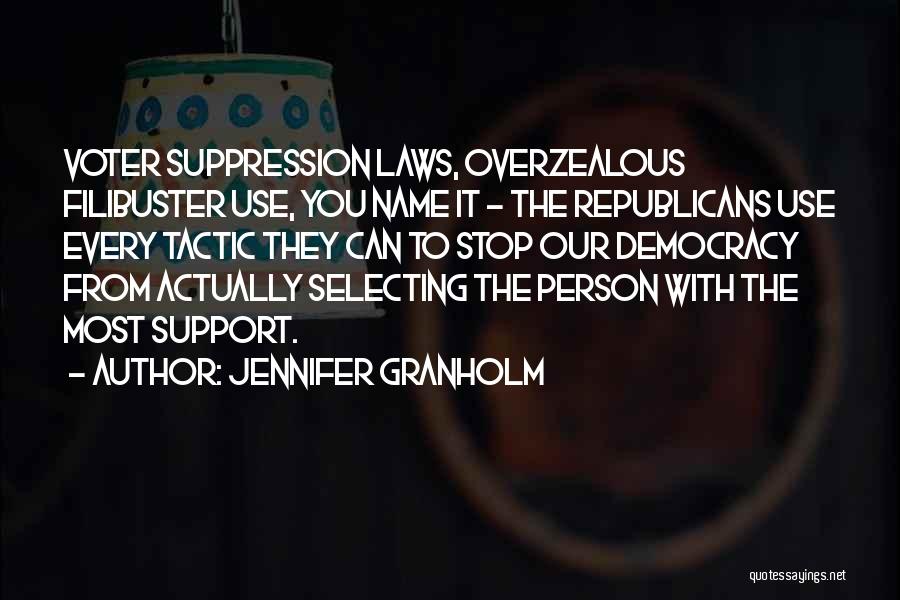 Voter Suppression Quotes By Jennifer Granholm