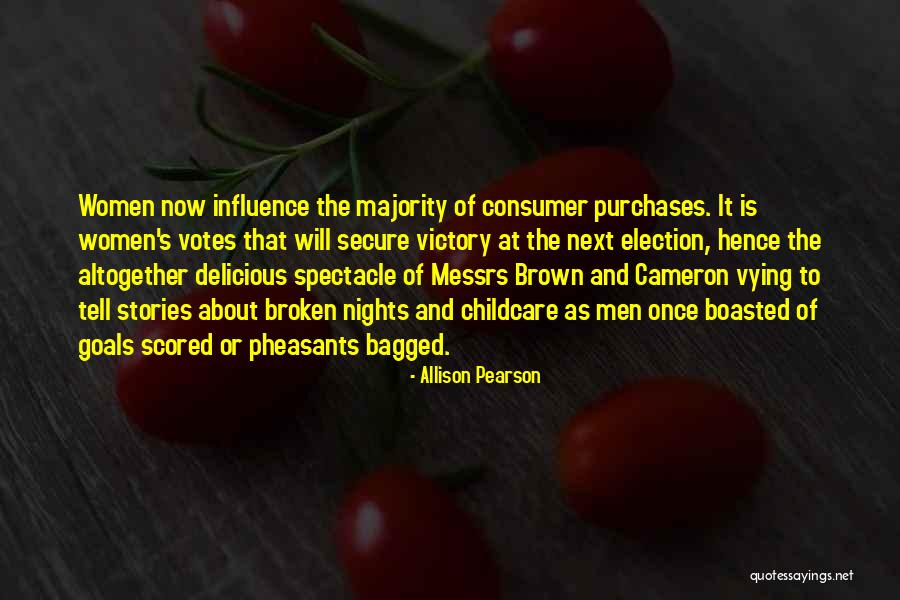 Votes As Quotes By Allison Pearson Votes As Quotes By Allison Pearson