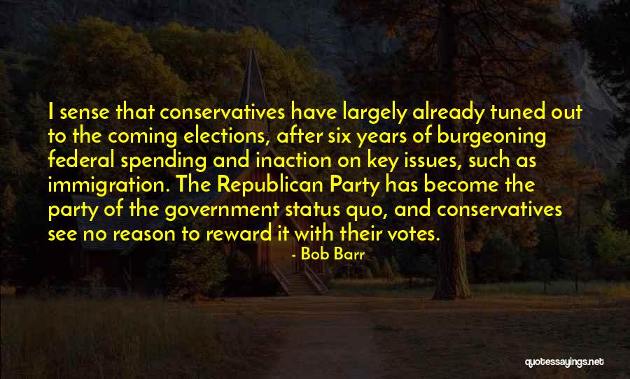 Votes As Quotes By Bob Barr Votes As Quotes By Bob Barr