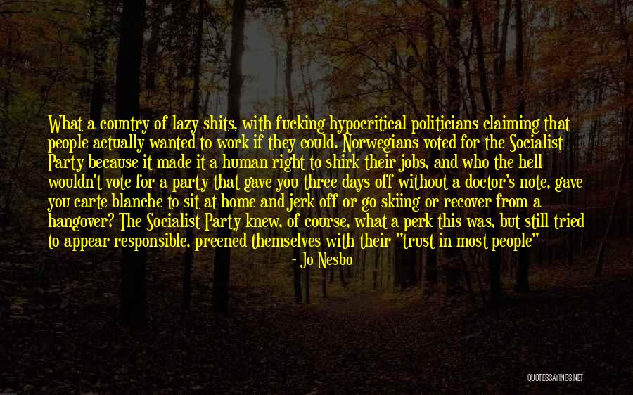 Votes As Quotes By Jo Nesbo Votes As Quotes By Jo Nesbo