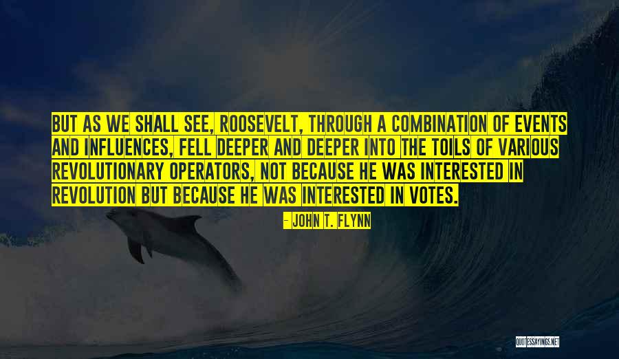 Votes As Quotes By John T. Flynn Votes As Quotes By John T. Flynn