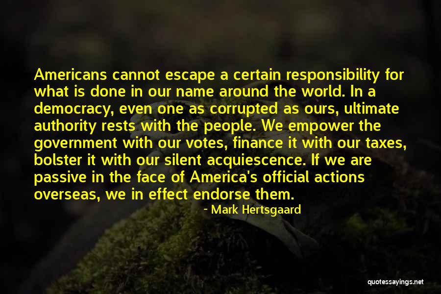 Votes As Quotes By Mark Hertsgaard Votes As Quotes By Mark Hertsgaard