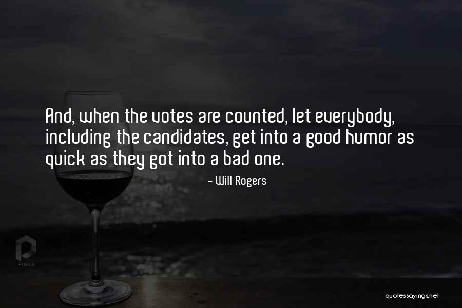 Votes As Quotes By Will Rogers Votes As Quotes By Will Rogers