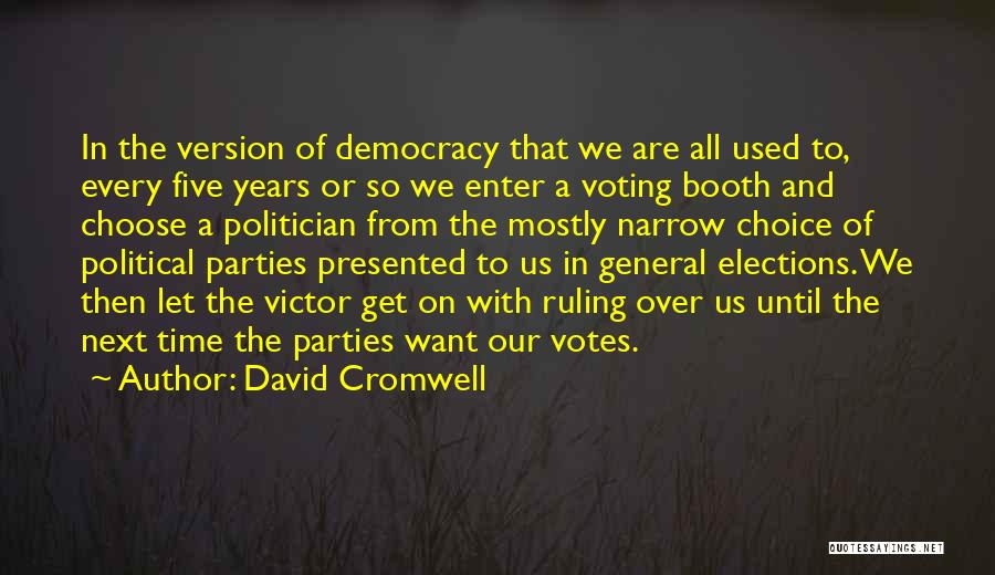 Votes Quotes By David Cromwell
