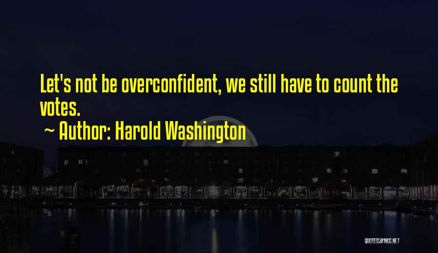 Votes Quotes By Harold Washington