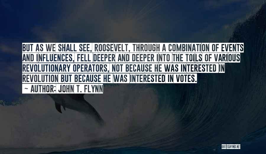 Votes Quotes By John T. Flynn