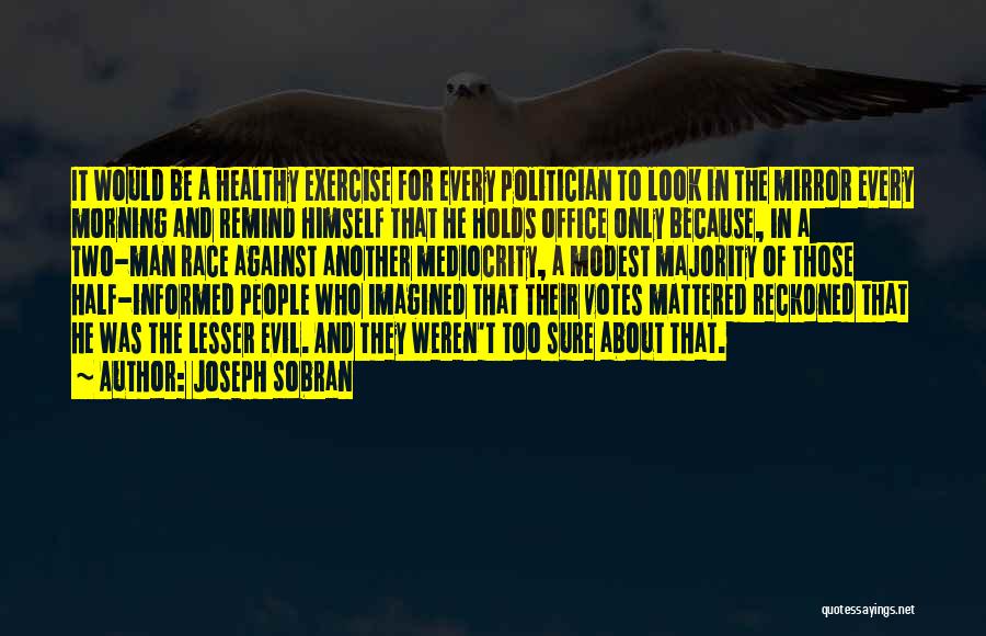 Votes Quotes By Joseph Sobran