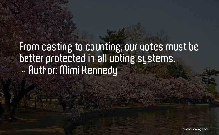 Votes Quotes By Mimi Kennedy