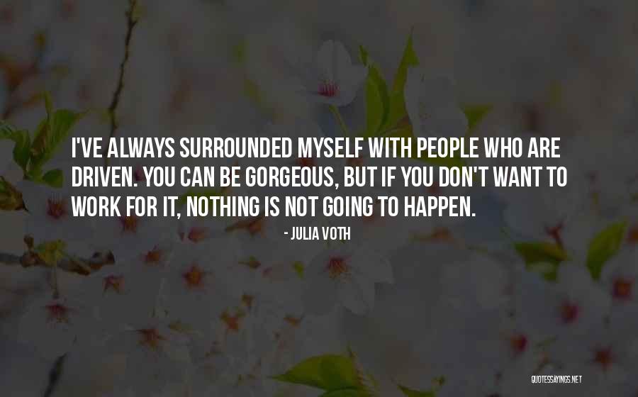 Voth Quotes By Julia Voth Voth Quotes By Julia Voth
