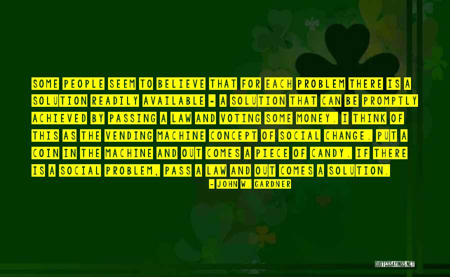 Voting And Change Quotes By John W. Gardner Voting And Change Quotes By John W. Gardner