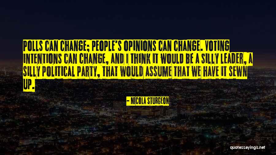 Voting And Change Quotes By Nicola Sturgeon Voting And Change Quotes By Nicola Sturgeon