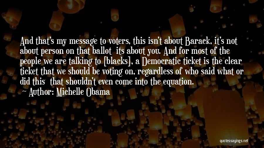 Voting Ballot Quotes By Michelle Obama