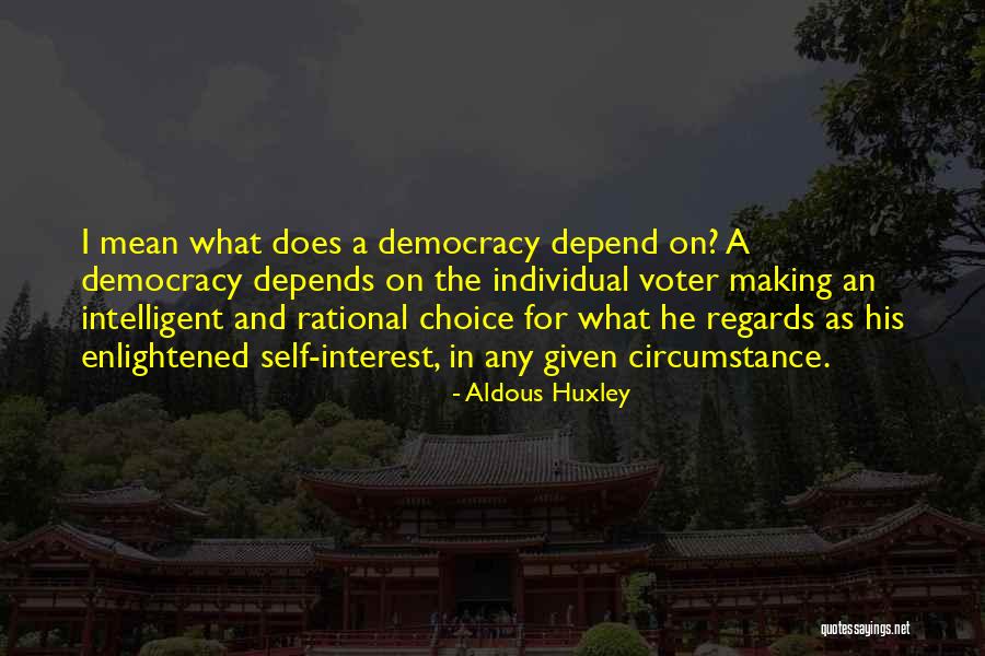 Voting In Elections Quotes By Aldous Huxley