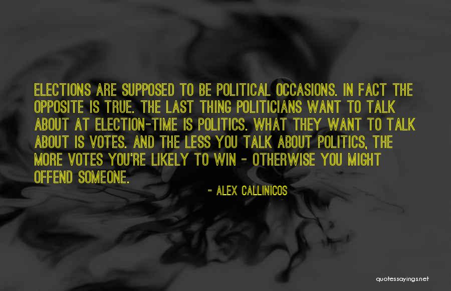 Voting In Elections Quotes By Alex Callinicos