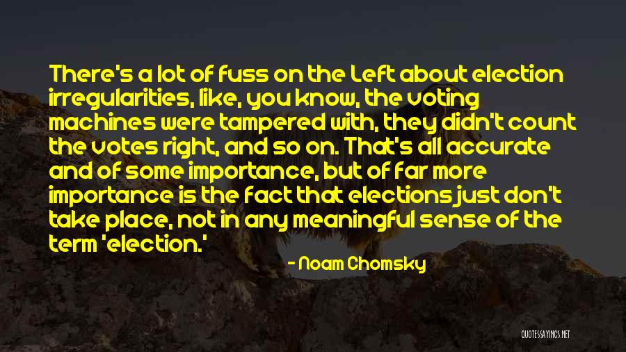 Voting In Elections Quotes By Noam Chomsky