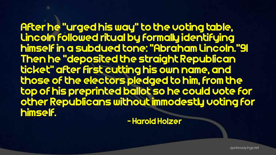 Voting Republican Quotes By Harold Holzer