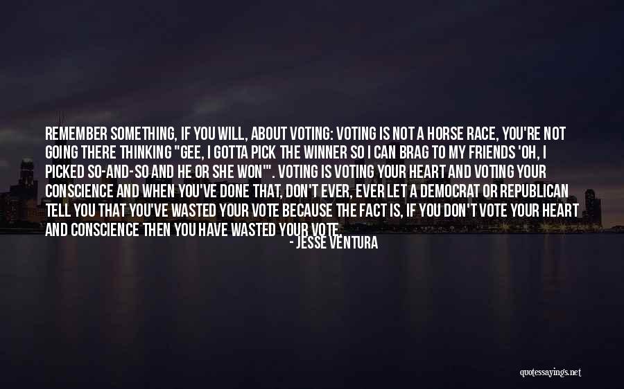 Voting Republican Quotes By Jesse Ventura