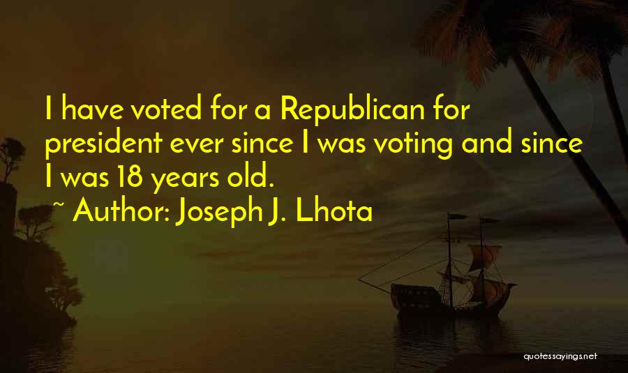 Voting Republican Quotes By Joseph J. Lhota