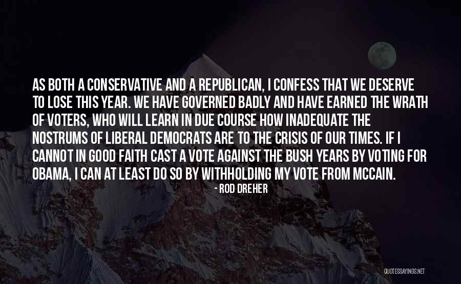 Voting Republican Quotes By Rod Dreher Voting Republican Quotes By Rod Dreher
