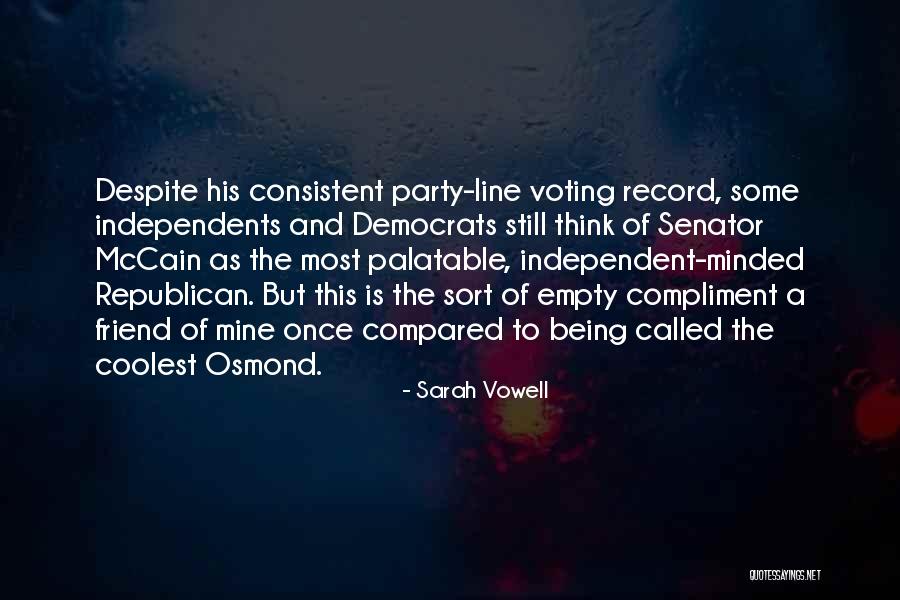 Voting Republican Quotes By Sarah Vowell Voting Republican Quotes By Sarah Vowell