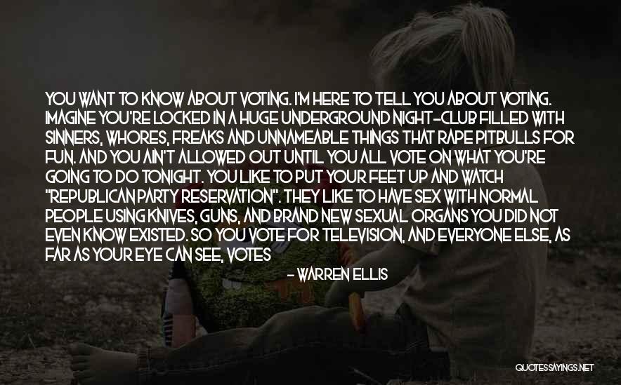 Voting Republican Quotes By Warren Ellis