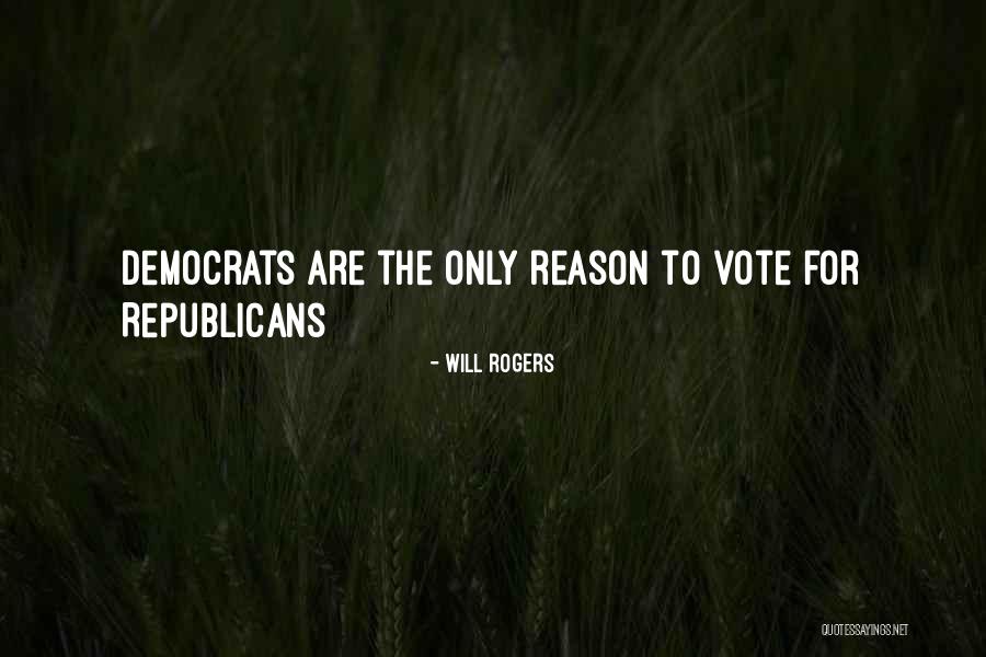 Voting Republican Quotes By Will Rogers