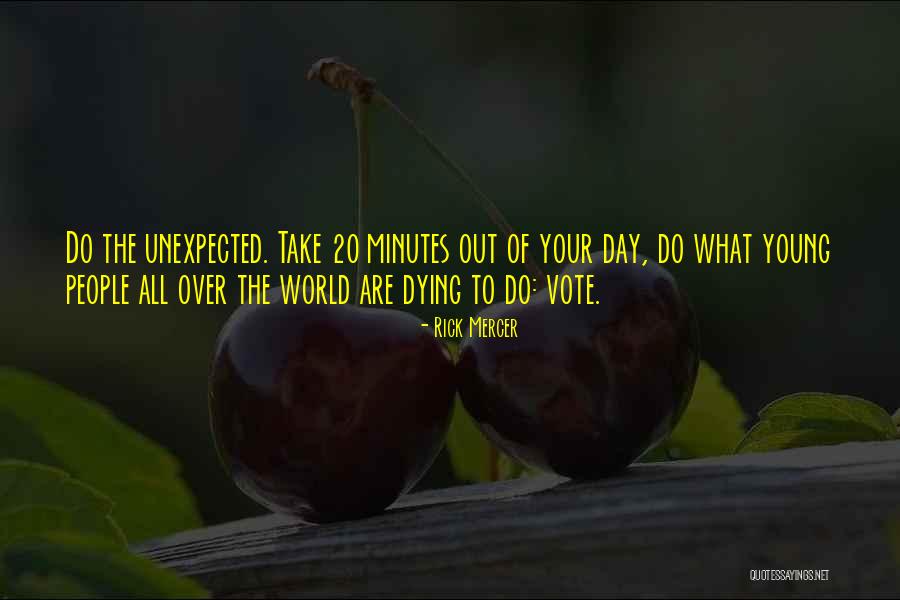 Voting Young Quotes By Rick Mercer Voting Young Quotes By Rick Mercer