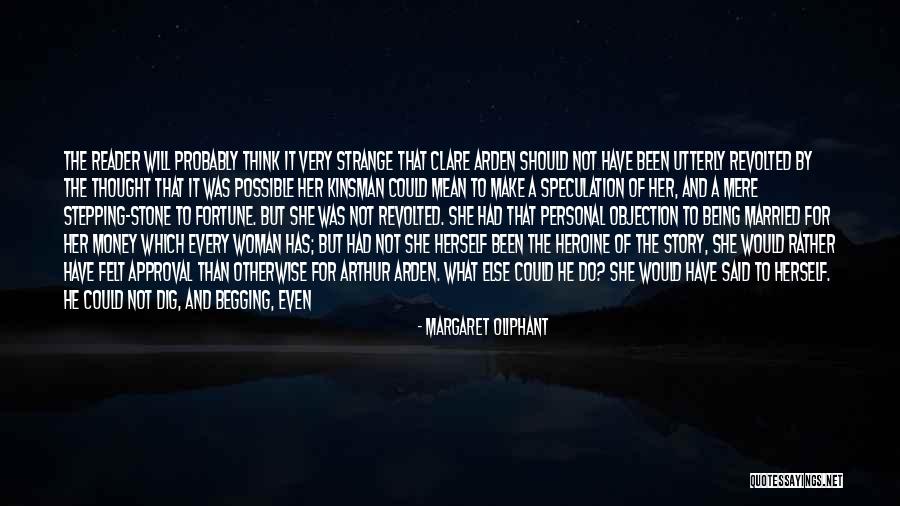 Votivas Al Quotes By Margaret Oliphant Votivas Al Quotes By Margaret Oliphant