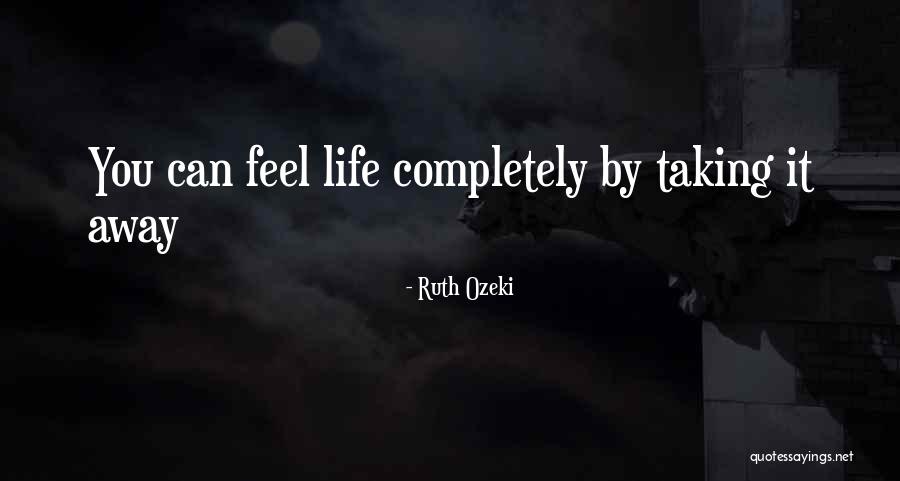 Votive Figures Quotes By Ruth Ozeki Votive Figures Quotes By Ruth Ozeki