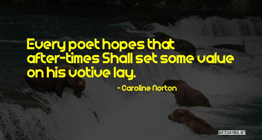 Votive Quotes By Caroline Norton Votive Quotes By Caroline Norton
