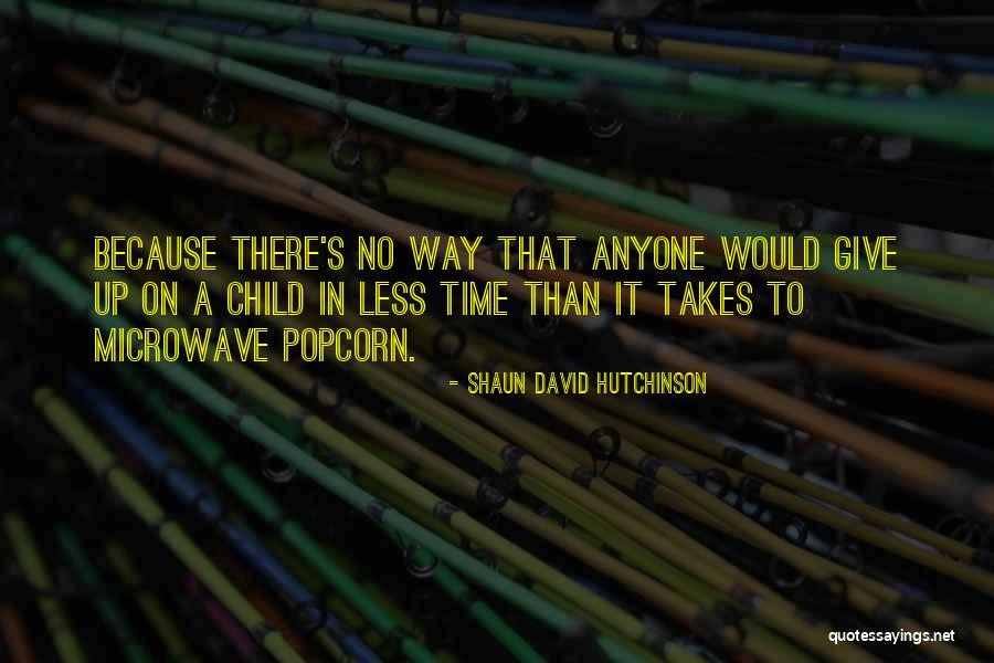 Votive Sorrow Quotes By Shaun David Hutchinson Votive Sorrow Quotes By Shaun David Hutchinson