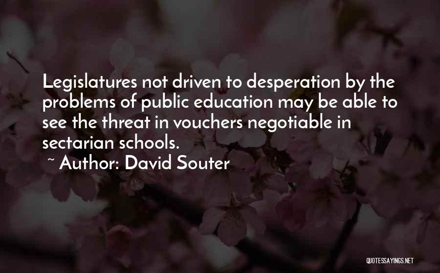 Vouchers Quotes By David Souter