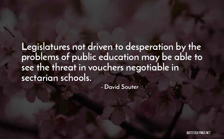 Vouchers Quotes By David Souter