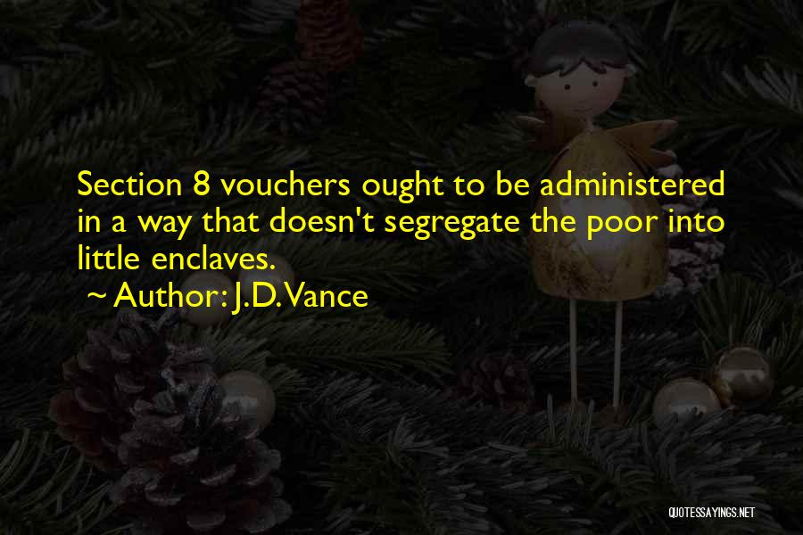 Vouchers Quotes By J.D. Vance
