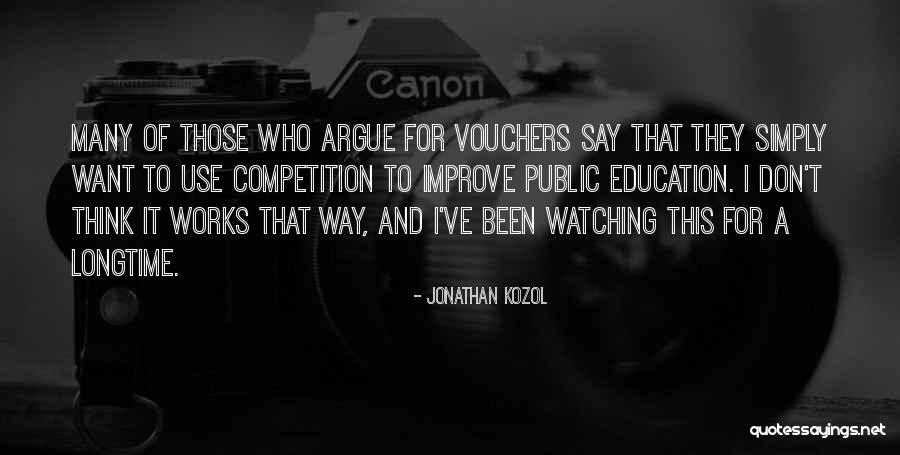 Vouchers Quotes By Jonathan Kozol Vouchers Quotes By Jonathan Kozol
